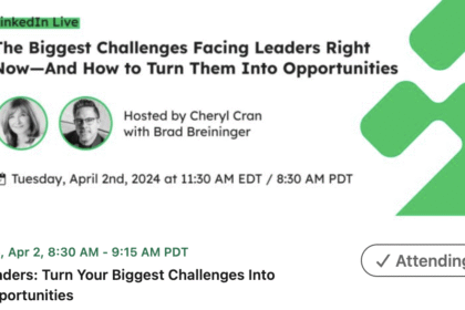Biggest Challenges Leaders Are Facing Right Now - And How To Turn Them Into Opportunities - LinkedIN Live